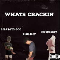 What's Crackin (feat. 1900Breezy & Lilzayy4600) - Single - MBS Brody