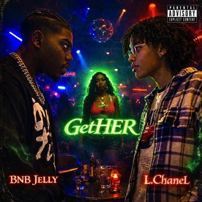 GetHER (feat. L.ChaneL) - Single