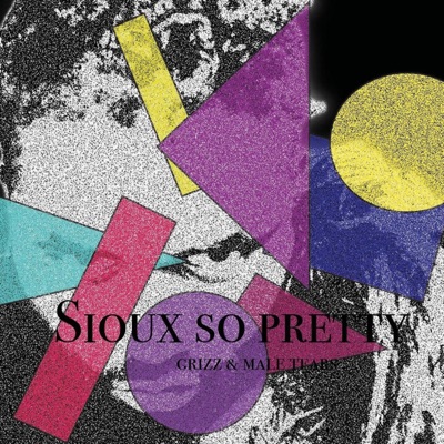 Sioux So Pretty - Single