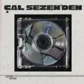 ÇAL SEZEN'DEN
