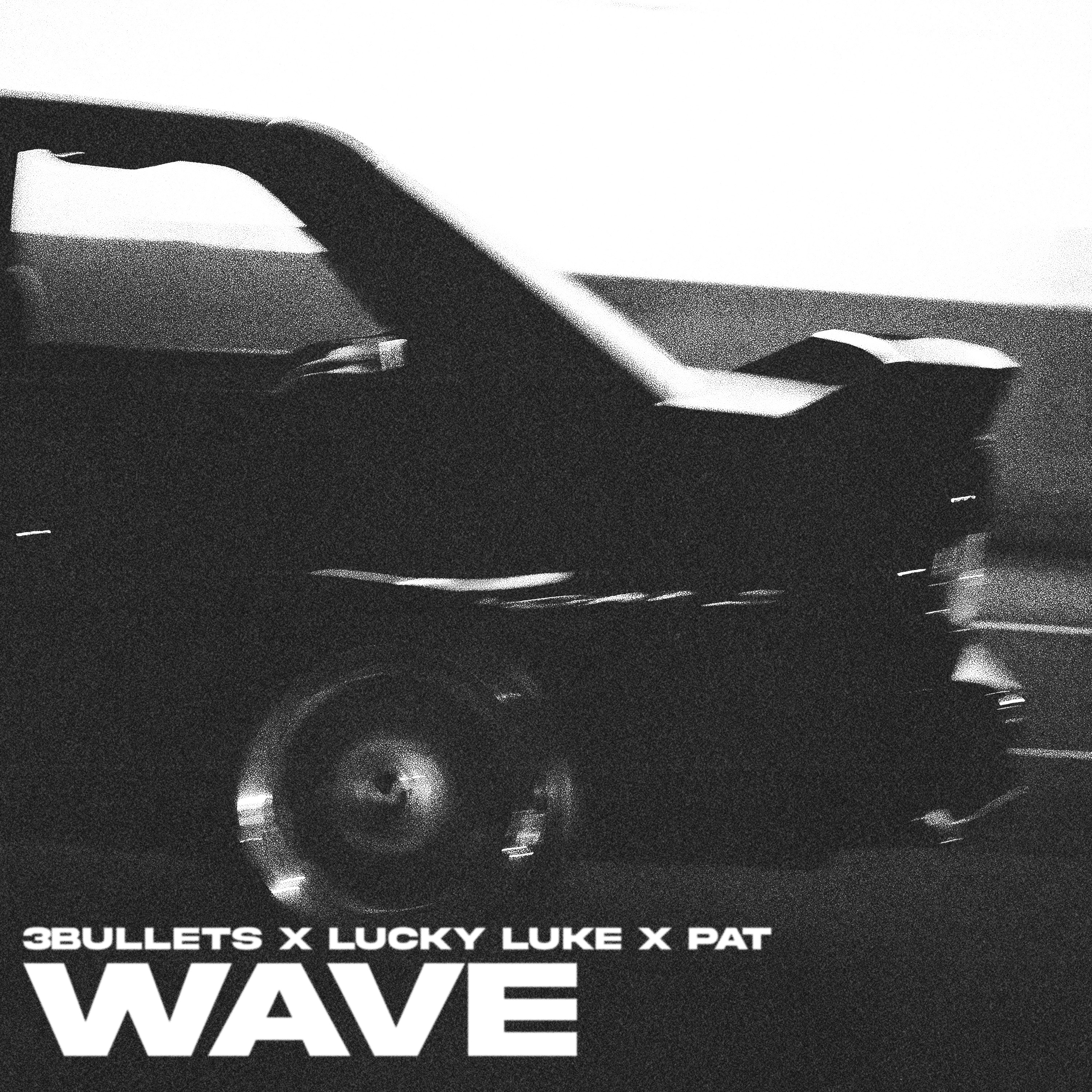 3BULLETS - Wave