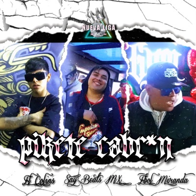 Pikete Cabrón (feat. El Colins & Ebol Miranda) - Single