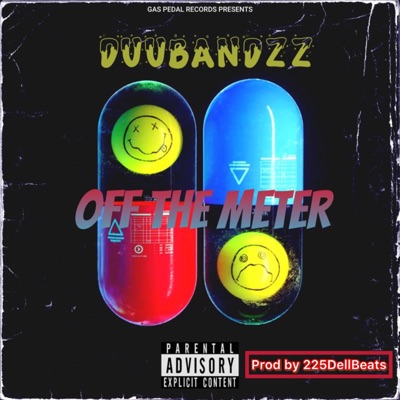 Off the Meter (feat. 225DellBeats) [Radio Edit] - Single