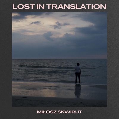 Lost in Translation - Single