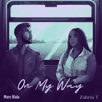On My Way (feat. Antonia Markie Fountain & Wisdom Oyor) [Erning Bathala & 20ty Beats Remix] - Single - Marc Biala & Erning Bathala
