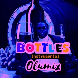 Bottles (Free Beat Version) Olumix