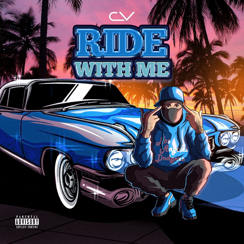 Ride With Me - CV: Song Lyrics, Music Videos & Concerts