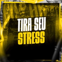 Tira Seu Stress - Single - MC Digu, Mestre Nano & DJ GORDINHO DA VF