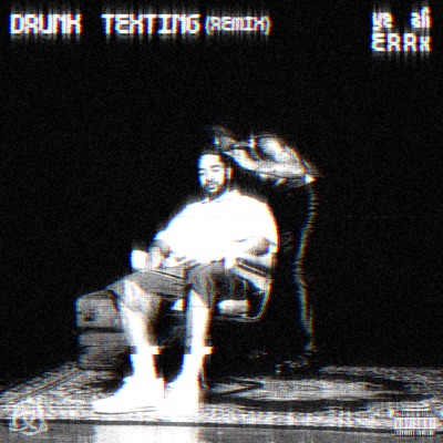 Drunk Texting (remix) - Single