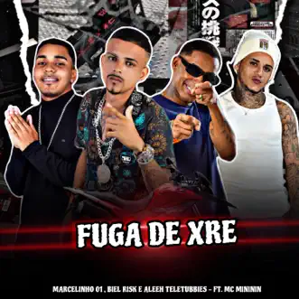 Fuga de Xre (feat. Mc Mininin) - Single by Marcelinho01, Biel Risk & Aleeh Teletubbies album reviews, ratings, credits