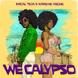 We Calypso Mical Teja & Karene Asche