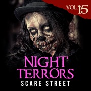 Night Terrors Vol. 15: Short Horror Stories Anthology - Justin Boote, Erica Schaef, Douglas Ford, S. D. Campbell, Azzurra Nox, Derek Clendening, Bob Johnston, Veronica Zora Kirin, Warren Benedetto, Michael D. Nye, William Read, John Gallant, Peter Cronsberry, Ron Ripley, Kevin Saito & Scare Street