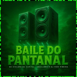 BAILE DO PANTANAL (feat. MC Allanzera)