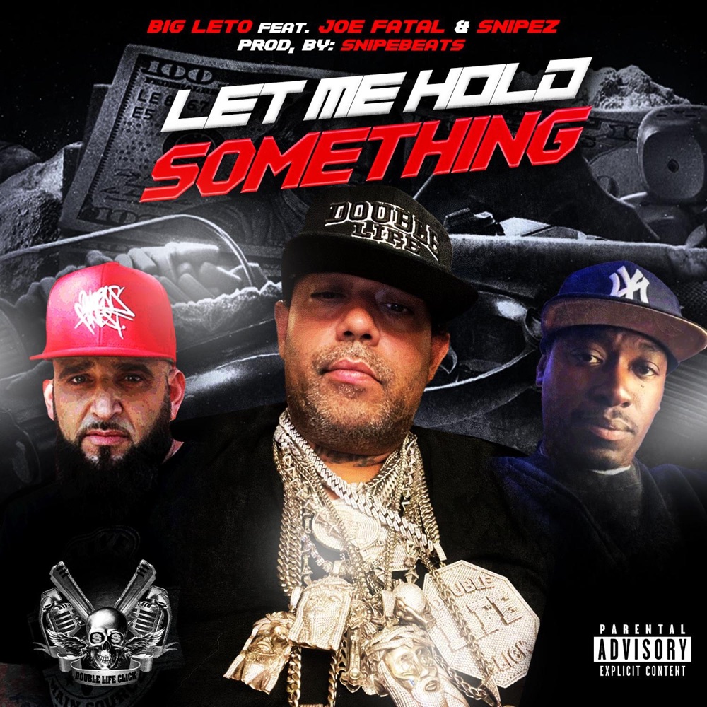 Обложка альбома «Let Me Hold Something (feat. Joe Fatal & Snipes) - Single» — Big Leto