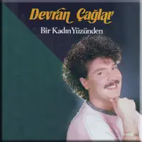 BIR KADIN YUZUNDEN — DEVRAN CAGLAR