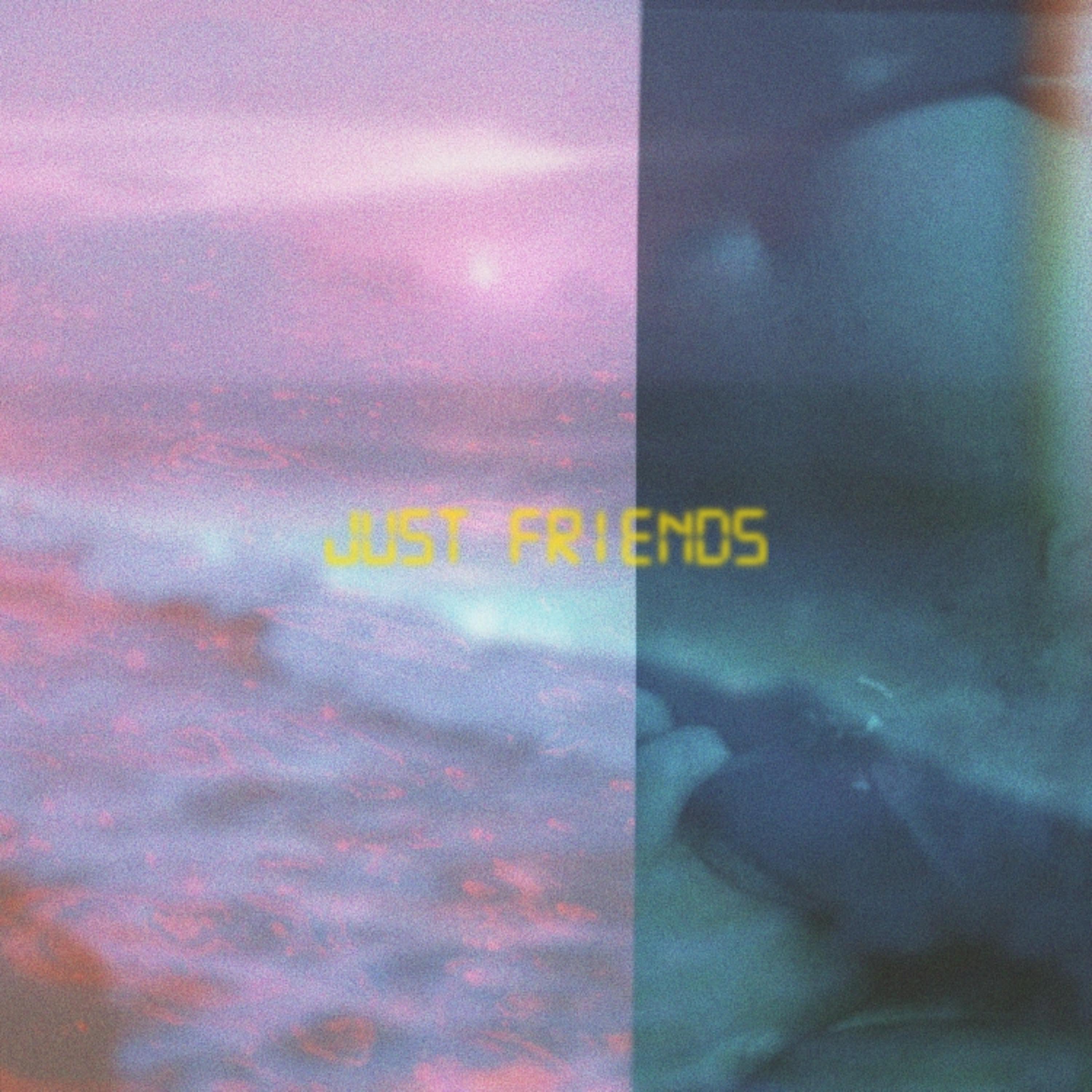 Just Friends - Single