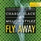 Fly Away (Tropical House Remix) - Charly Black & Million Stylez lyrics