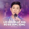 Lời Hứa Ngày Xưa, Đò Đã Sang Sông - Single