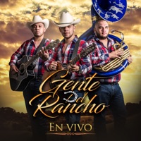 GENTE DEL RANCHO EN VIVO - Gente del Rancho