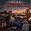 Summer Of Strawberry Wine