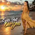 Eyes fell on you