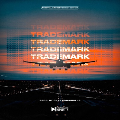 Trademark (feat. Mani the Mogul & Chas) - Single