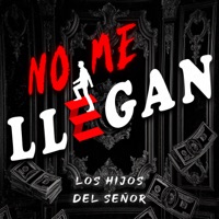 No Me Llegan - Single - Los Hijos del Señor
