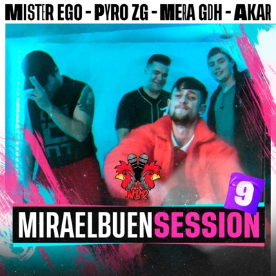 Mister Ego, Pyro Zg, Mera GDH & Akar: Miraelbuensession VOL9 - Single