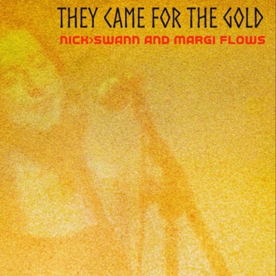 They Came for the Gold (feat. Margiflows) - Single