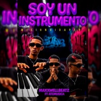 Soy Un Instrumento (feat. ATC) - Single - Maxxwell Beatz