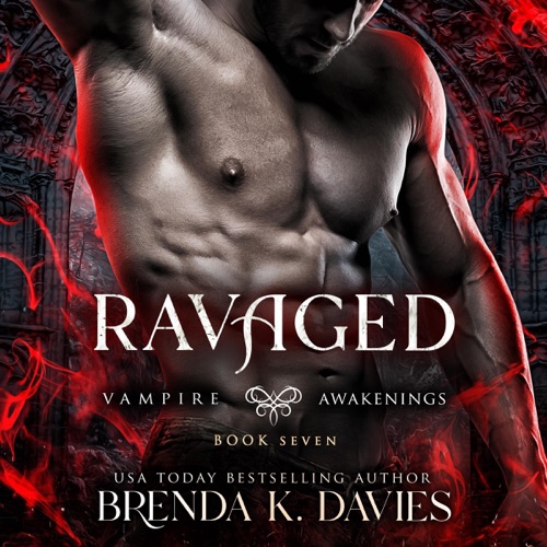 Ravaged: Vampire Awakenings, Book 7 (Unabridged) cover