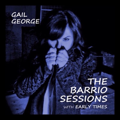 The Barrio Sessions (feat. Early Times)
