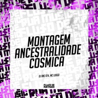 Montagem - Ancestralidade Cósmica - Single - DJ Bnz 074 & MC Luiggi