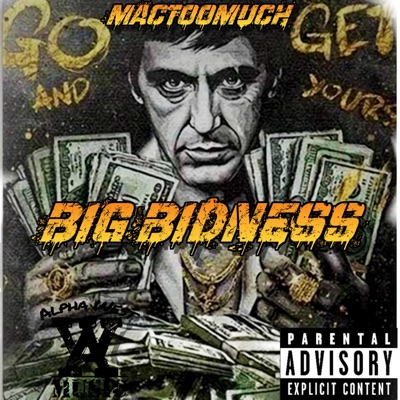 Big Bidness (Mac Too Much) - Single