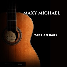 Take am Easy Maxy Michael