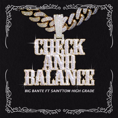 Check and Balance (feat. Sainttom Highgrade) - Single
