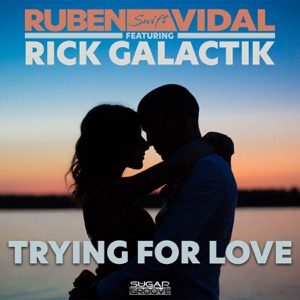 Trying for love (feat. Rick Galactik) - Single