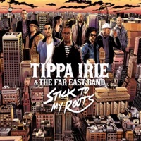 Stick To My Roots - Tippa Irie & The Far East Band