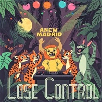 Lose Contol - Single - Anew Madrid