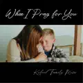 When I Pray For You