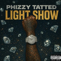 Light Show - Single - Phizzy Tatted