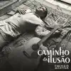 Caminho da Ilusão