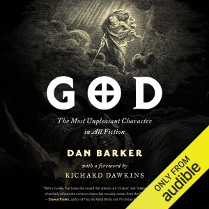 God: The Most Unpleasant Character in All Fiction (Unabridged)