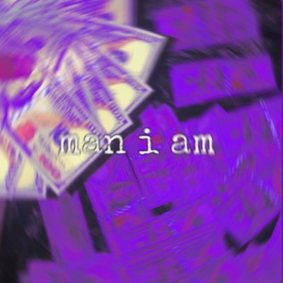 Man I Am.! (feat. FFMB Joey) - Single