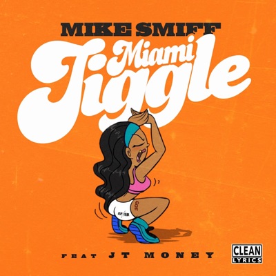 Miami Jiggle (feat. JT Money) - Single