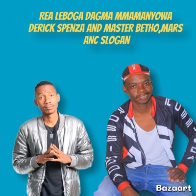 Rea lebowa Dagma mmamanyowa (feat. Master Betho) - Single