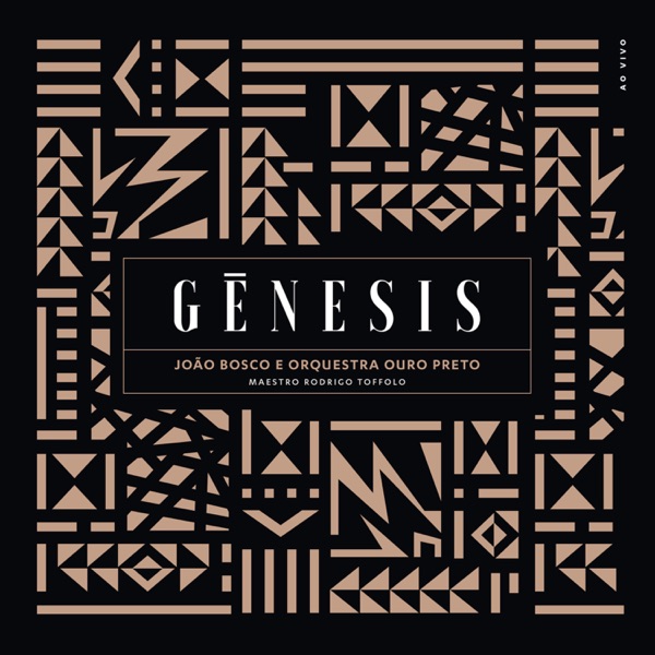 João Bosco e Orquestra Ouro Preto: Gênesis