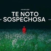 Te noto sospechosa (feat. Abi el infeliz) - Single - Sweet Side Crows