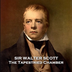 The Tapestried Chamber: From their pens to your ears, genius in every story