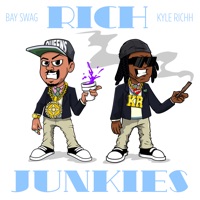 Rich Junkies - Single - Bay Swag & Kyle Richh